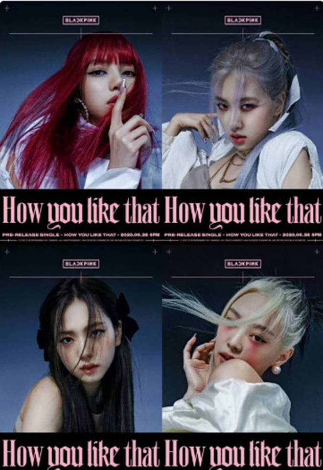 Blackpink, How You Like That, Blackpink tái xuất, Jennie, Jisoo, Rose