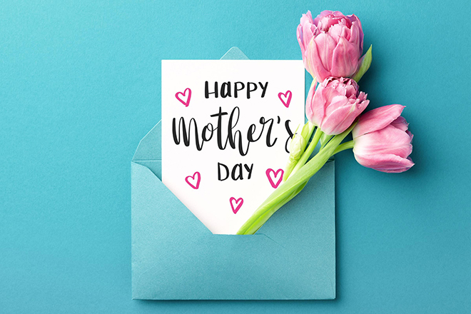 Ngày của Mẹ, Mother's Day, lời chúc ý nghĩa ngày của mẹ, lời chúc ngày của mẹ bằng tiếng Anh, lời chúc ngày của mẹ hay nhất, lời chúc ngày của mẹ ý nghĩa nhất