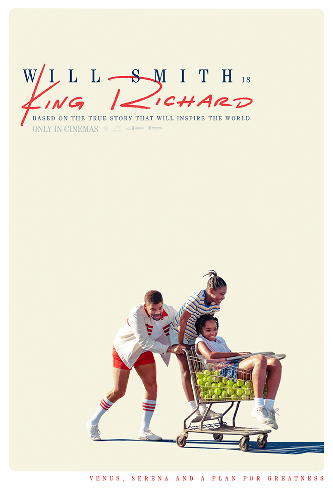 Tài tử Will Smith, Phim truyền cảm hứng King Richard, Phim King Richard, Will Smith, phim mới, phim rạp, phim hay, phim hot, King Richard poster, King Richard trailer 