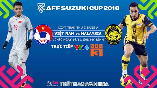 Dự đoán bóng đá và trực tiếp Việt Nam vs Malaysia (19h30 ngày 16 /11). VTV6, VTC3 trực tiếp