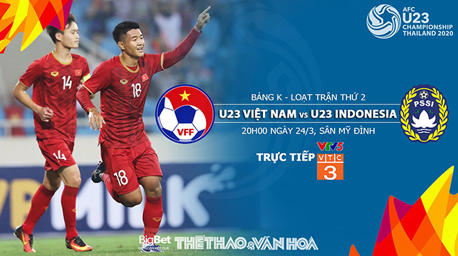 Nhận định bóng đá và dự đoán bóng đá U23 Việt Nam vs U23 Indonesia (20h00, 24/3). Trực tiếp VTC3, VTC1, VTV5 