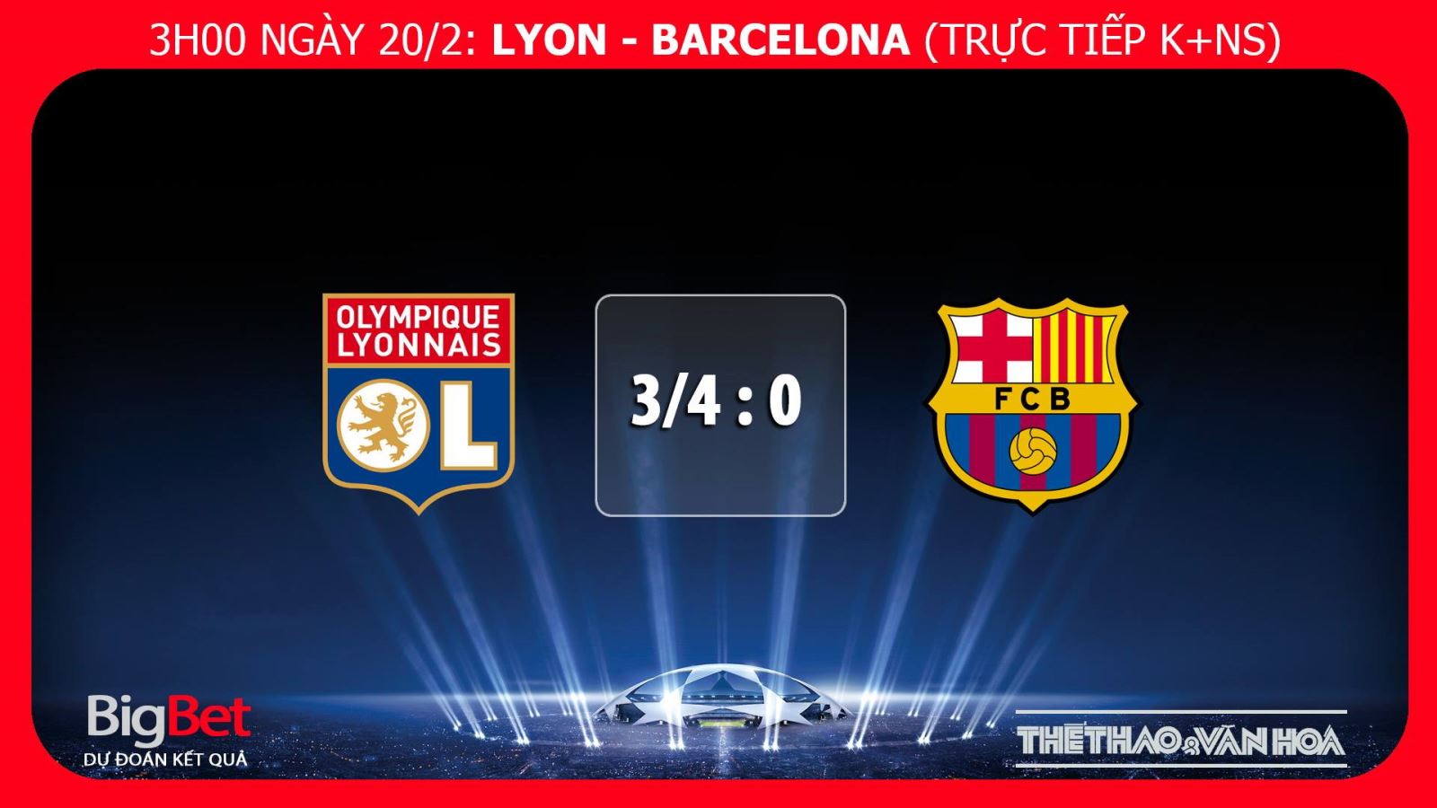 Kèo bóng đá, Nhận định bóng đá Lyon Barca, kèo Barca vs Lyon, kèo Lyon Barca, kèo Barca, trực tiếp bóng đá, trực tiếp Lyon Barcelona, truc tiep Barca, truc tiep bong da
