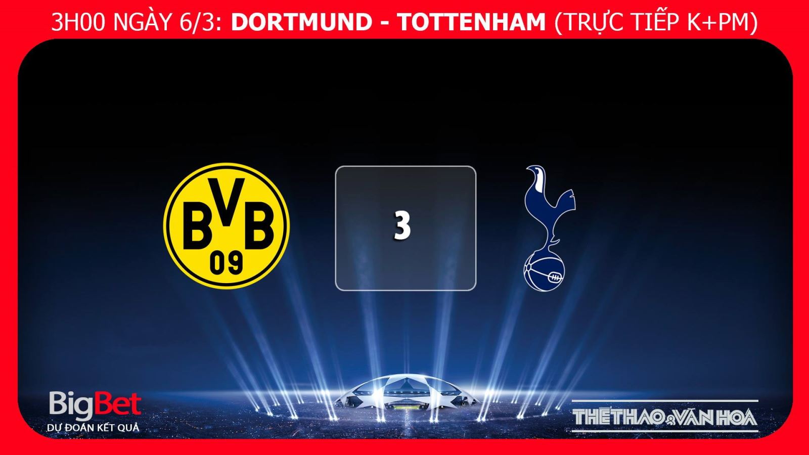 kèo Dortmund vs Tottenham, kèo Tottenham, nhận định bóng đá Dortmund vs Tottenham, dự đoán bóng đá Dortmund Tottenham, truc tiep bong da, truc tiep C1, cup C1 trực tiếp bóng đá, trực tiếp Dortmund, trực tiếp bó