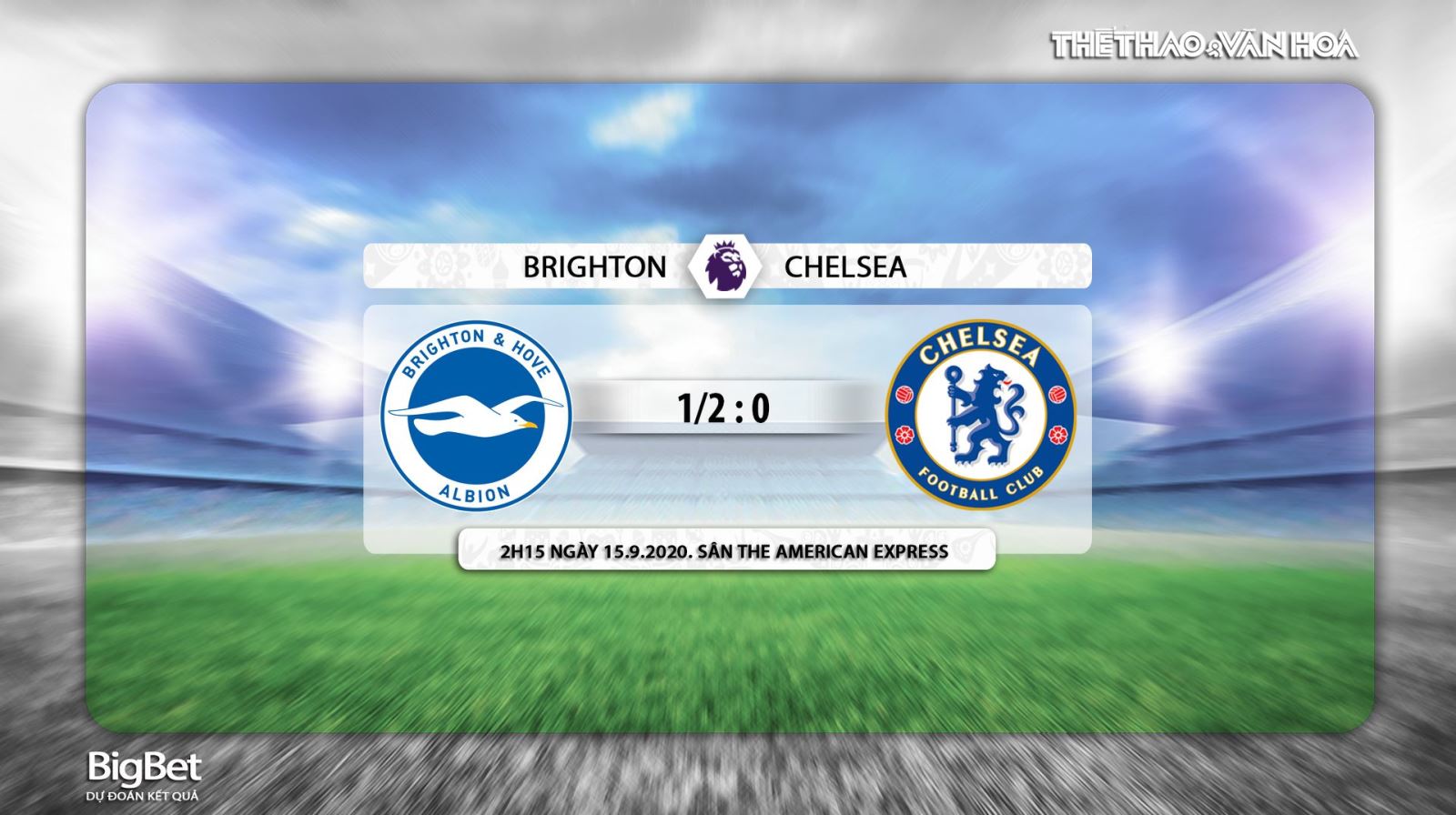 Brighton vs Chelsea, Chelsea, Brighton, soi kèo Brighton vs Chelsea, nhận định Brighton vs Chelsea, bóng đá, bong da, kèo bóng đá