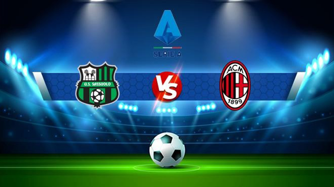 Soi kèo nhà cái Sassuolo vs AC Milan. Nhận định, dự đoán bóng đá Serie A (23h30, 30/8)