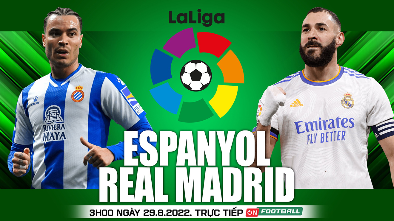 Nhận định bóng đá nhà cái Espanyol vs Real Madrid. Nhận định, dự đoán bóng đá La Liga (03h00, 29/8)