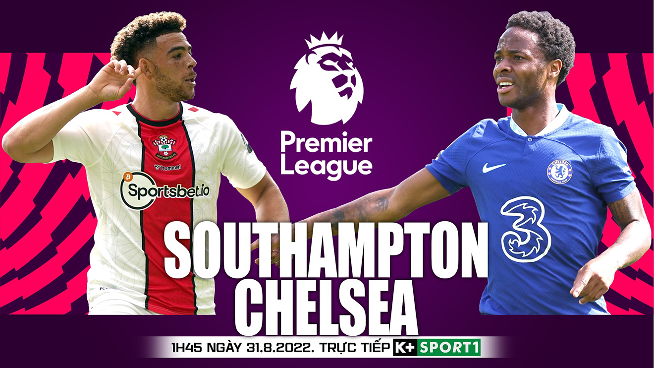 Soi kèo nhà cái Southampton vs Chelsea. Nhận định, dự đoán bóng đá Ngoại  hạng Anh (01h45, 31/8)