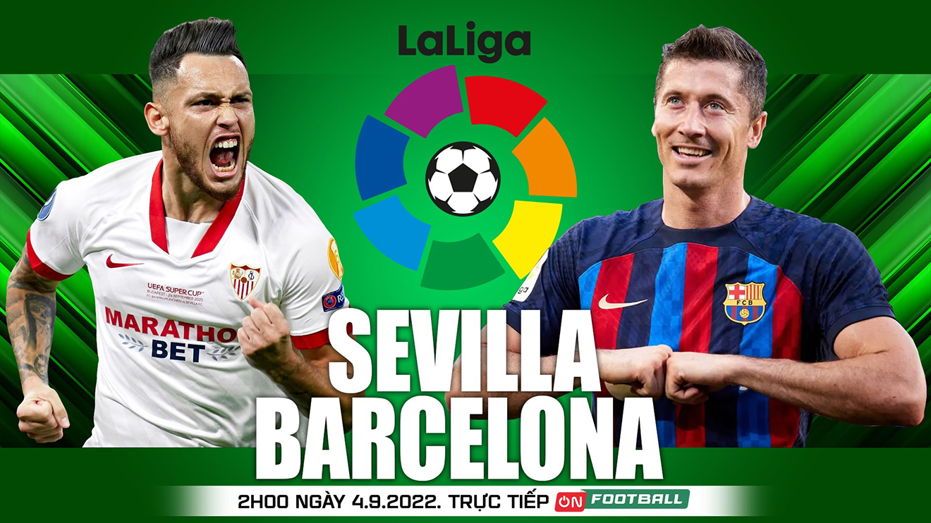 Soi kèo nhà cái Sevilla vs Barcelona. Nhận định, dự đoán bóng đá La Liga (02h00, 4/9)