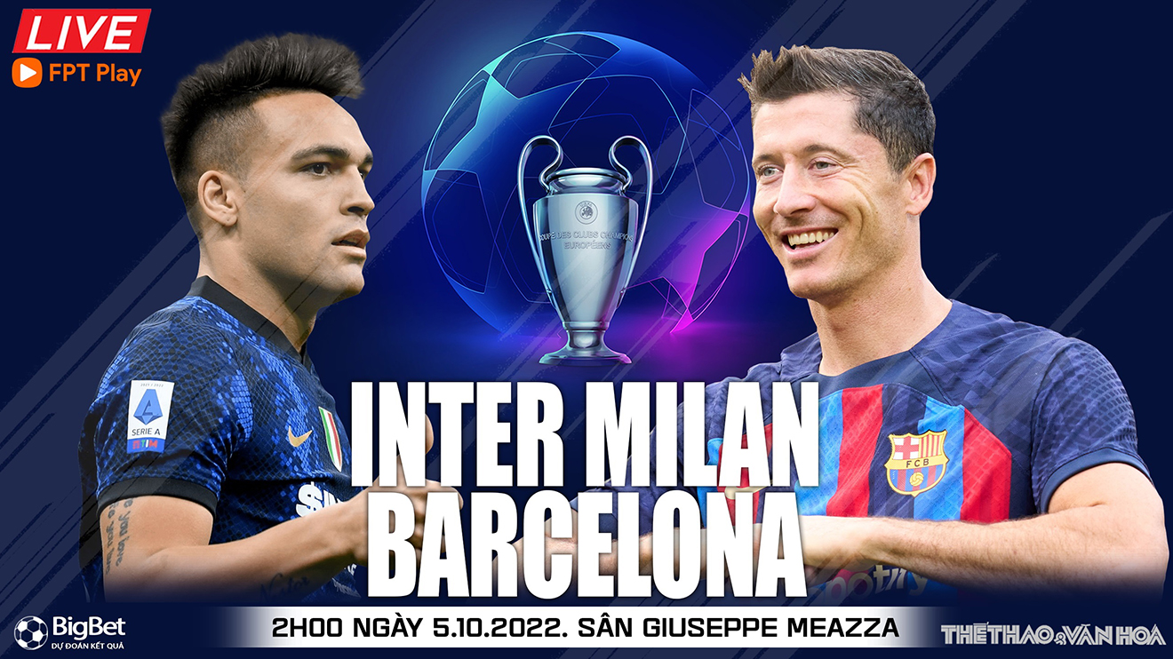 Soi kèo nhà cái Inter Milan vs Barcelona. Nhận định, dự đoán bóng đá cúp C1 (02h00, 5/10)