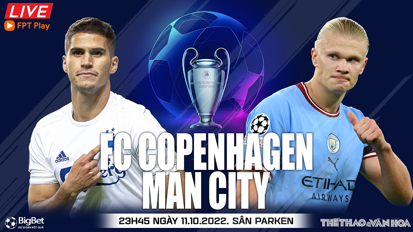 Soi kèo nhà cái Copenhagen vs Man City . Nhận định, dự đoán bóng đá cúp C1 (23h45, 11/10)