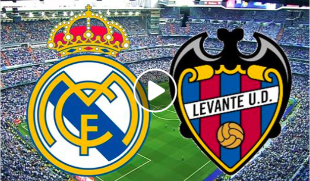 Real. Trực tiếp Real Madrid. Trực tiếp Real Madrid vs Levante. Trực tiếp bóng đá