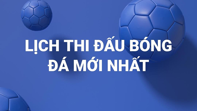 Lịch thi đấu vòng loại World Cup 2022 châu Á - VTV6 trực tiếp bóng đá Việt Nam