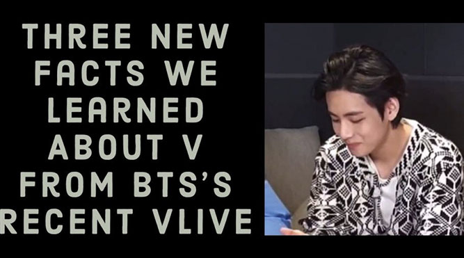 BTS livestream, fan biết được 3 sự thực ‘mới toanh’ về V