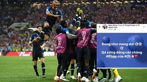 Cảm xúc trái ngược của 'dàn sao' Việt khi Pháp vô địch FIFA World Cup 2018