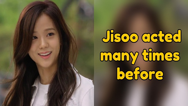 7 lý do vì sao Jisoo Blackpink sẽ là một nữ diễn viên chính hoàn hảo
