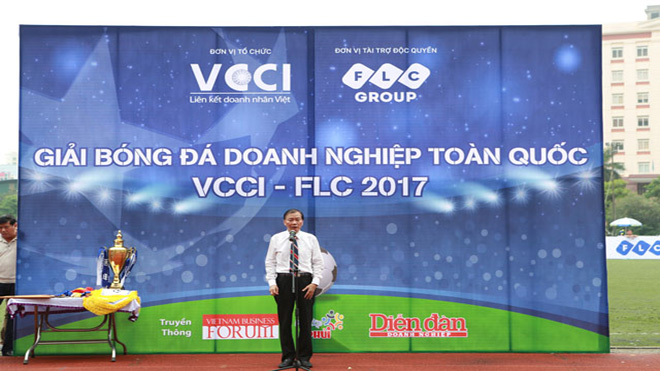 Khai mạc giải bóng đá Doanh nghiệp toàn quốc VCCI – FLC 2017