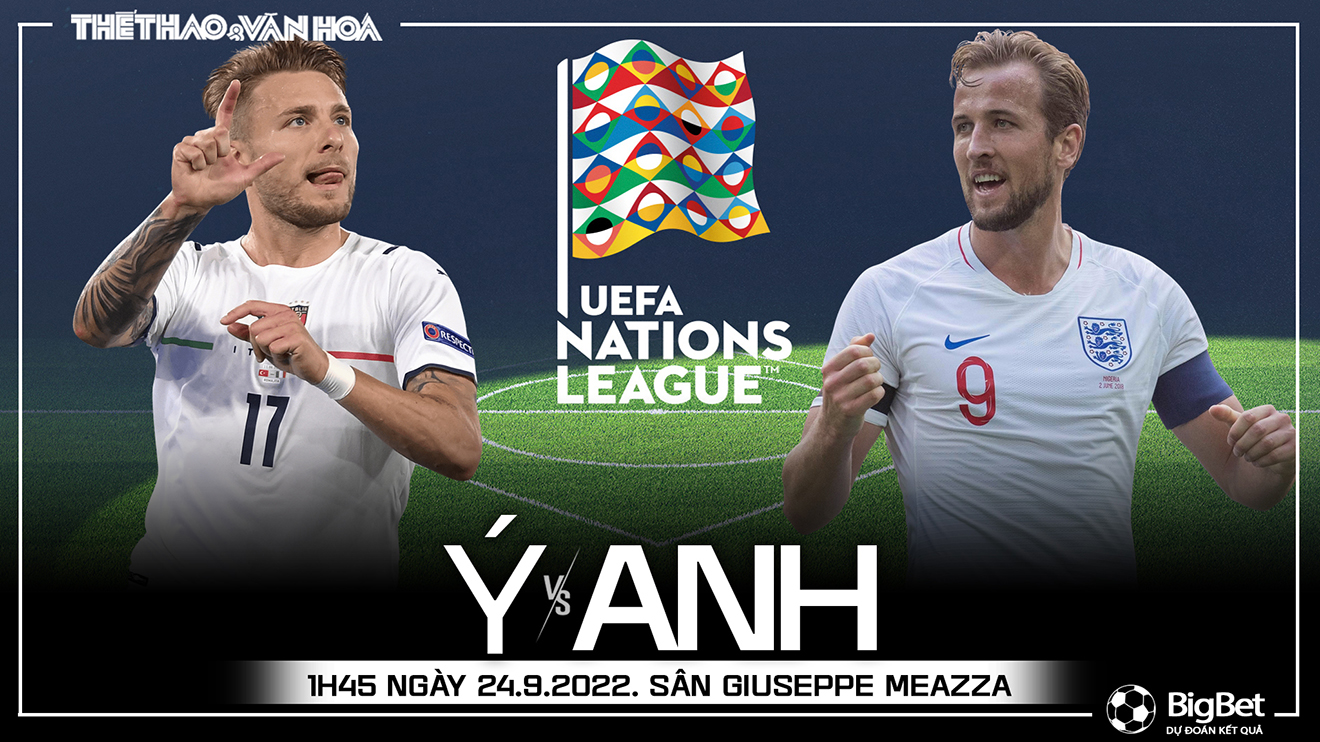 Nhận định bóng đá nhà cái Ý vs Anh. Nhận định, dự đoán bóng đá Nations League (1h45, 24/9)