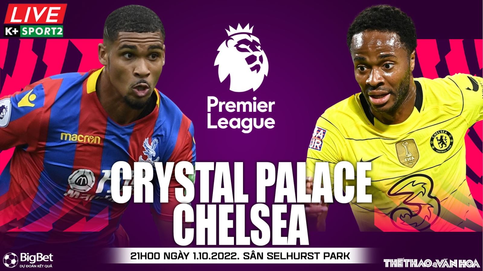 Nhận định bóng đá nhà cái Crystal Palace vs Chelsea. Nhận định, dự đoán bóng đá Ngoại hạng Anh (21h00, 1/10)