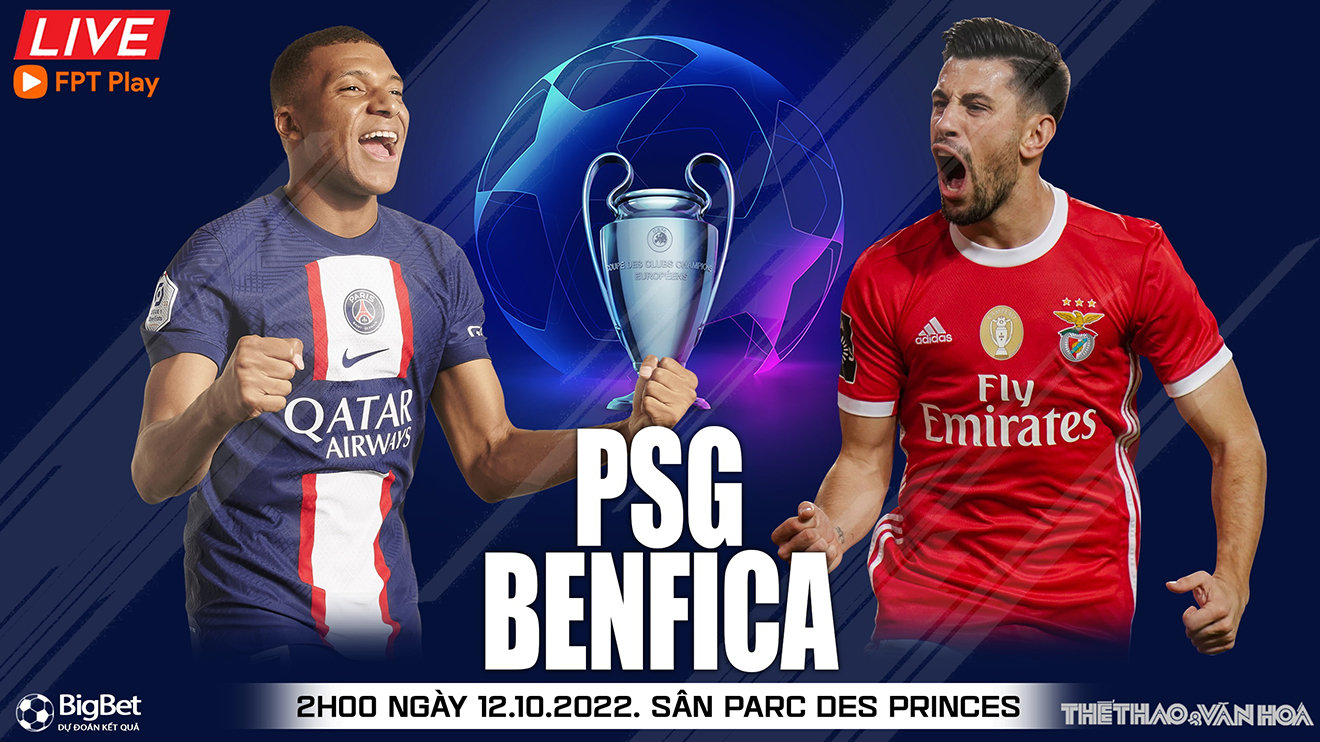 Nhận định bóng đá nhà cái PSG vs Benfica. Nhận định, dự đoán bóng đá cúp C1 (02h00, 12/10)