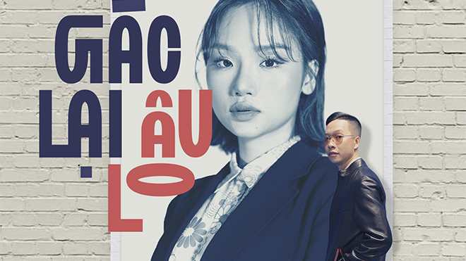Da LAB hợp tác với Miu Lê trong MV tái hiện 3 phim điện ảnh nổi tiếng