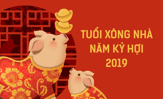 Chọn tuổi xông nhà mùng 1 Tết tốt nhất năm Kỷ Hợi 2019