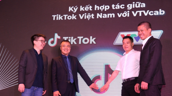 Tiktok hợp tác chiến lược với VTVCab