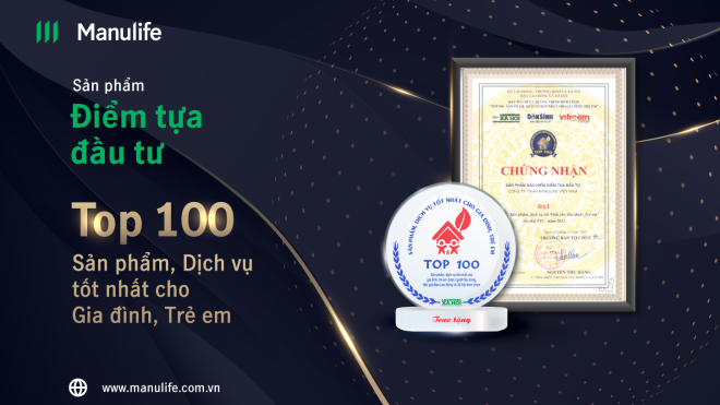 Manulife Việt Nam được bình chọn 'Top 100 sản phẩm, dịch vụ tốt nhất cho gia đình và trẻ em'