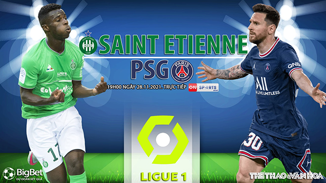 Soi kèo nhà cái Etienne vs PSG. Nhận định, dự đoán bóng đá Ligue 1 (19h00, 28/11)