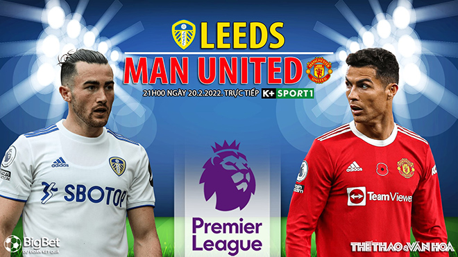 Nhận định bóng đá nhà cái Leeds vs MU. Nhận định, dự đoán bóng đá Anh (21h00, 20/2)