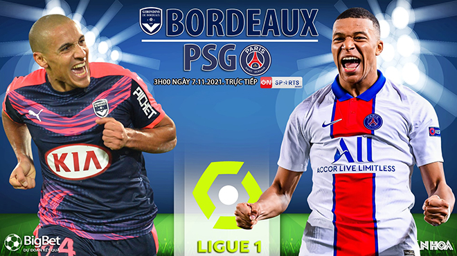 Nhận định bóng đá nhà cái Bordeaux vs PSG. Nhận định, dự đoán bóng đá Ligue 1 (3h00, 7/11)