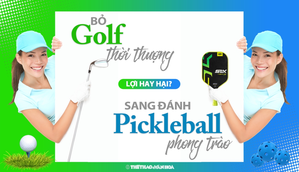 Bỏ Golf thời thượng sang đánh Pickleball phong trào: Lợi hay hại? - Ảnh 1.
