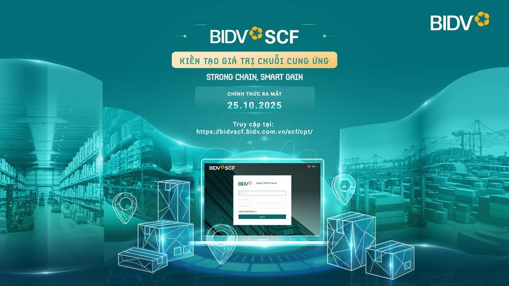 BIDV SCF - Giải pháp kiến tạo giá trị chuỗi cung ứng cho doanh nghiệp - Ảnh 1. BIDV SCF - Giải pháp kiến tạo giá trị chuỗi cung ứng cho doanh nghiệp - Ảnh 1.