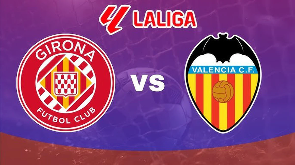 Nhận định, soi tỷ lệ Girona vs Valencia 21h15 ngày 04/10, La Liga 2025/26 - Ảnh 1.