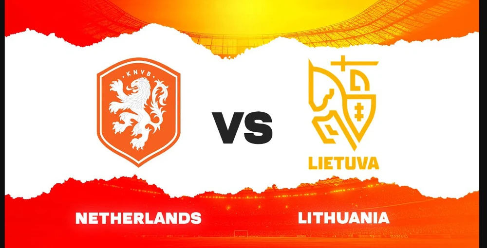 Nhận định, soi tỷ lệ Hà Lan vs Lithuania 02h45 ngày 18/11/2025, Vòng loại World Cup 2026 - Ảnh 1. Nhận định, soi tỷ lệ Hà Lan vs Lithuania 02h45 ngày 18/11/2025, Vòng loại World Cup 2026 - Ảnh 1.