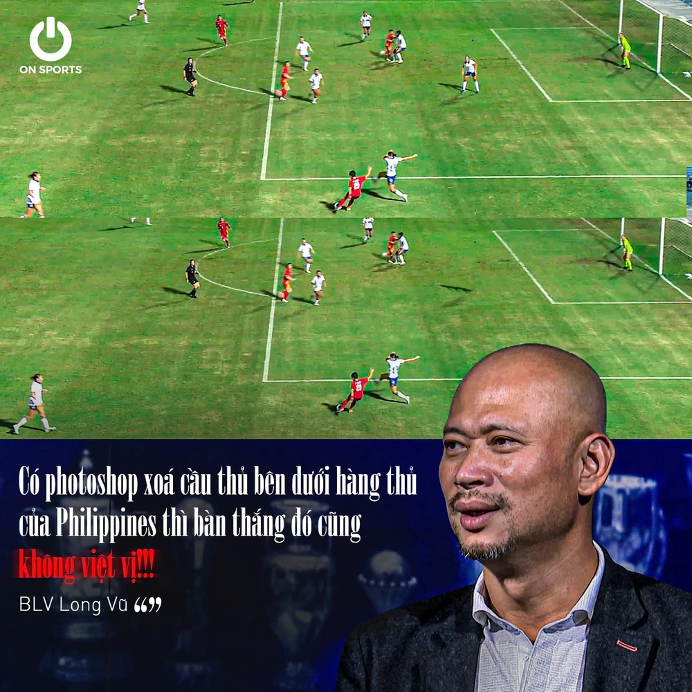 BLV Long Vũ: 'Có photoshop xoá cầu thủ dưới cùng của Philippines thì bàn thắng cũng hợp lệ' - Ảnh 1. BLV Long Vũ: 'Có photoshop xoá cầu thủ dưới cùng của Philippines thì bàn thắng cũng hợp lệ' - Ảnh 1.