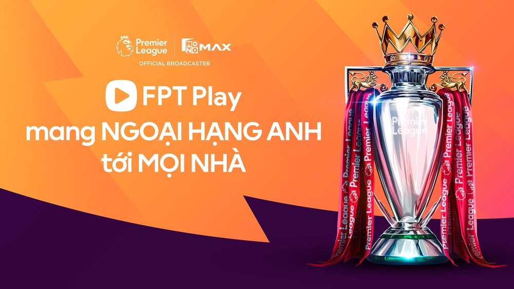 FPT Play công bố bản quyền Premier League - Ảnh 1.