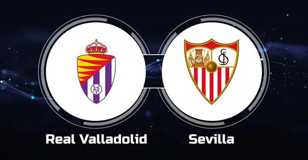 Nhận định, soi tỷ lệ Real Valladolid vs Sevilla, 22h15 ngày 16/02, vòng 24 La Liga - Ảnh 1.