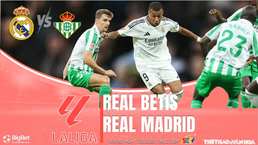 Nhận định, soi tỷ lệ Real Betis vs Real Madrid 00h30 ngày 2/3, vòng 26 La Liga - Ảnh 1.