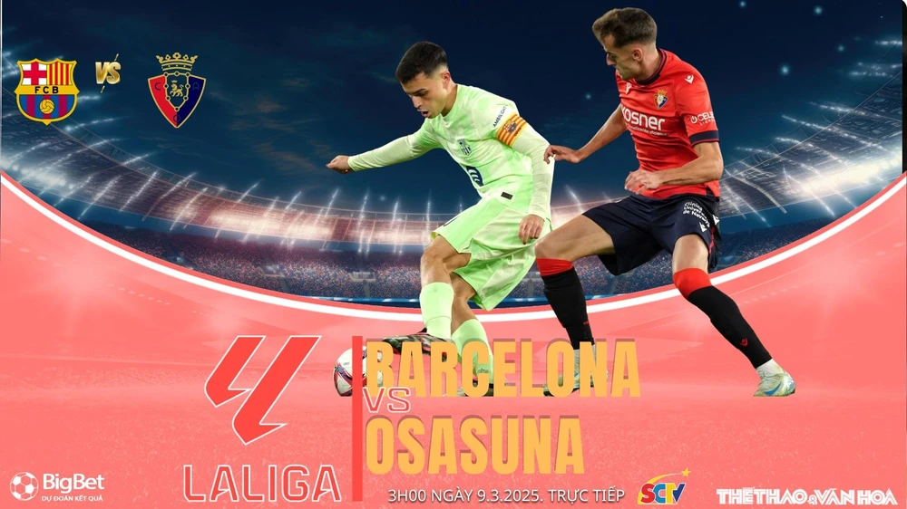 Nhận định, soi tỷ lệ Barcelona vs Osasuna 3h00 ngày 9/3, vòng 27 La Liga  - Ảnh 1.