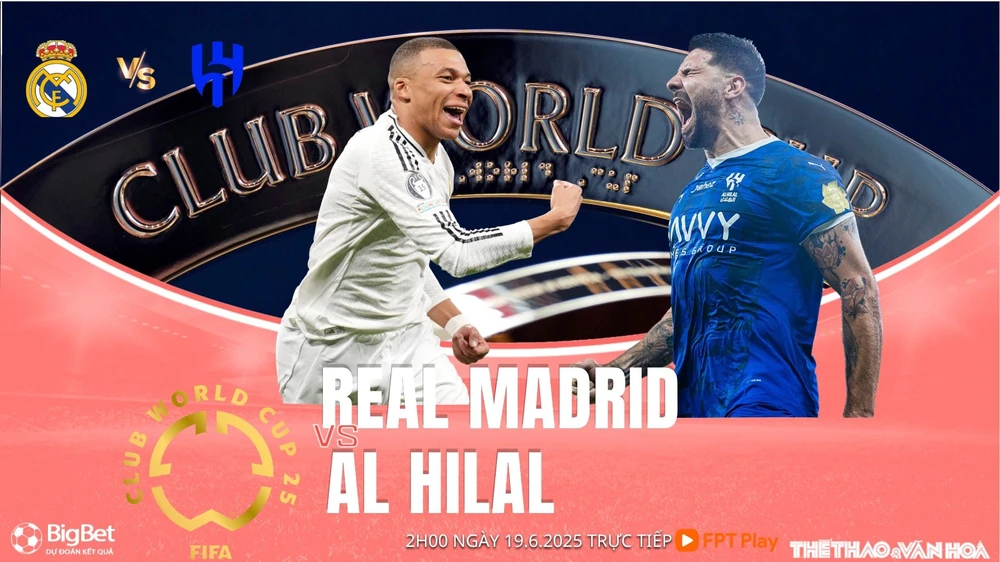 Nhận định, soi tỷ lệ Real Madrid vs Al Hilal 2h00 ngày 19/6, FIFA Club World Cup  - Ảnh 1.