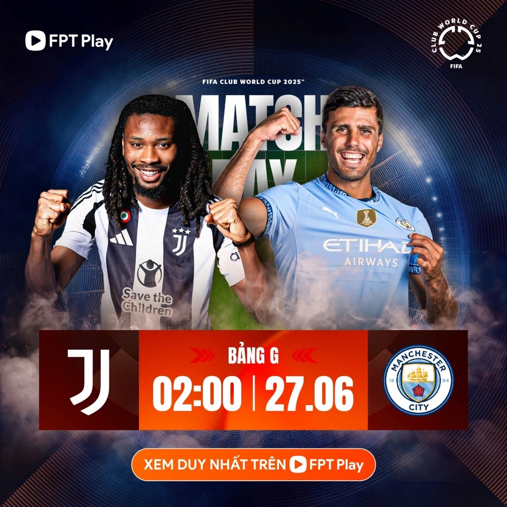 Lịch thi đấu bóng đá hôm nay 26/6: Trực tiếp Juventus đấu với Man City - Ảnh 1.