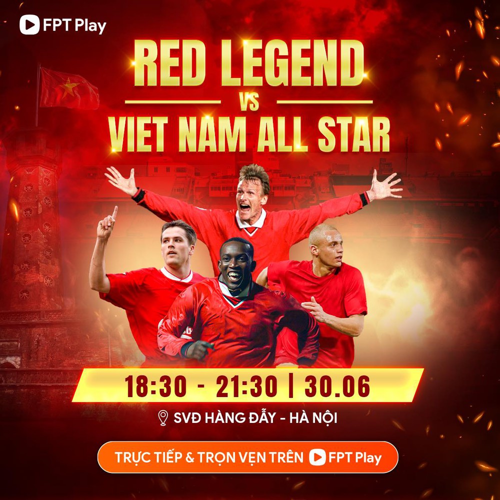 Link xem trực tiếp bóng đá Các huyền thoại MU vs Việt Nam All Stars - Ảnh 2.