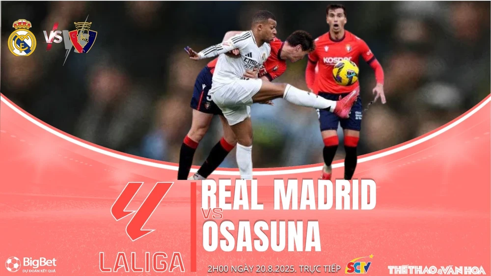 Nhận định, soi tỷ lệ Real Madrid vs Osasuna 2h00 ngày 20/8, vòng 1 La Liga - Ảnh 1.