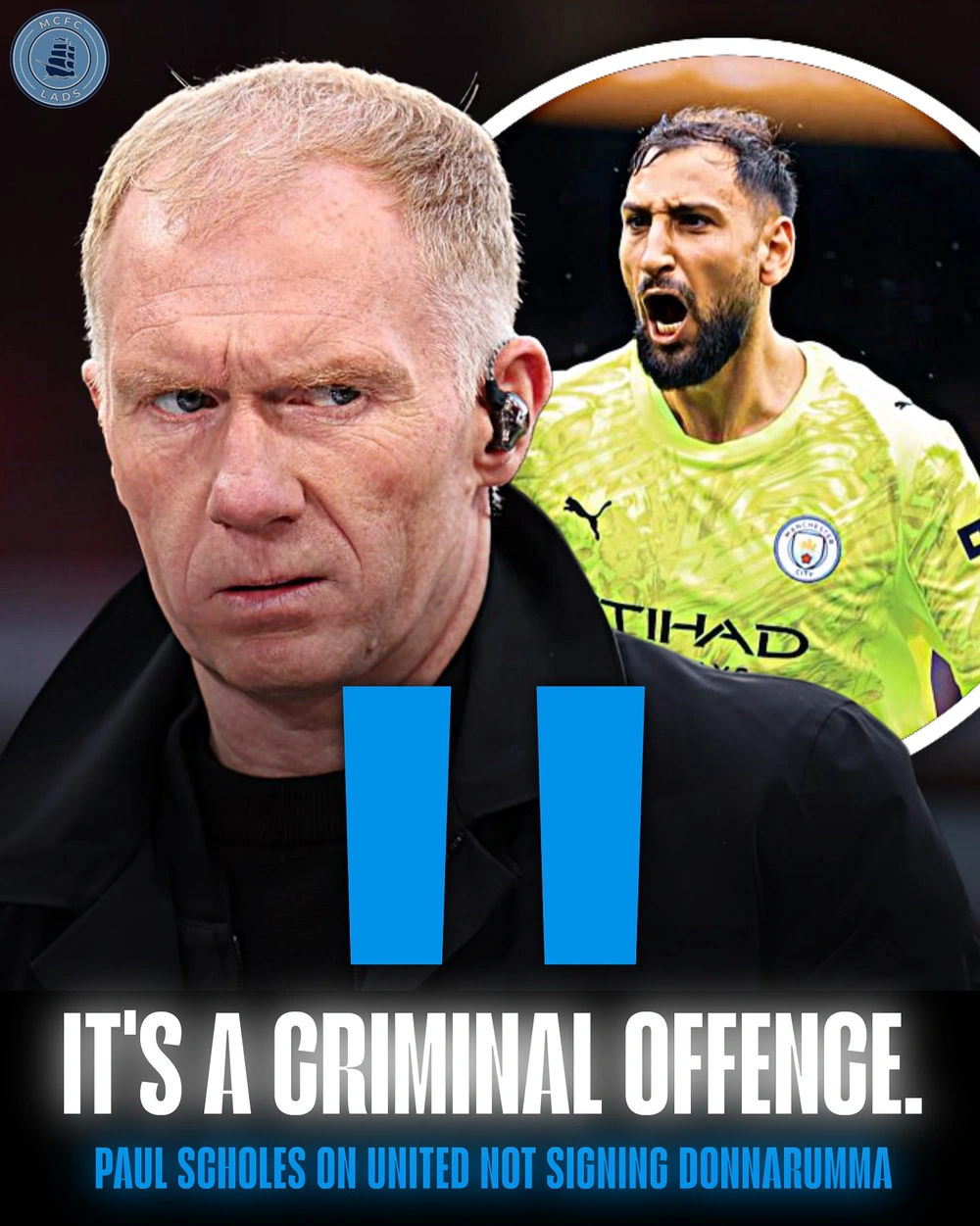 Paul Scholes chỉ trích chuyển nhượng của MU, coi việc không mua Donnarumma là 'tội ác' - Ảnh 1.