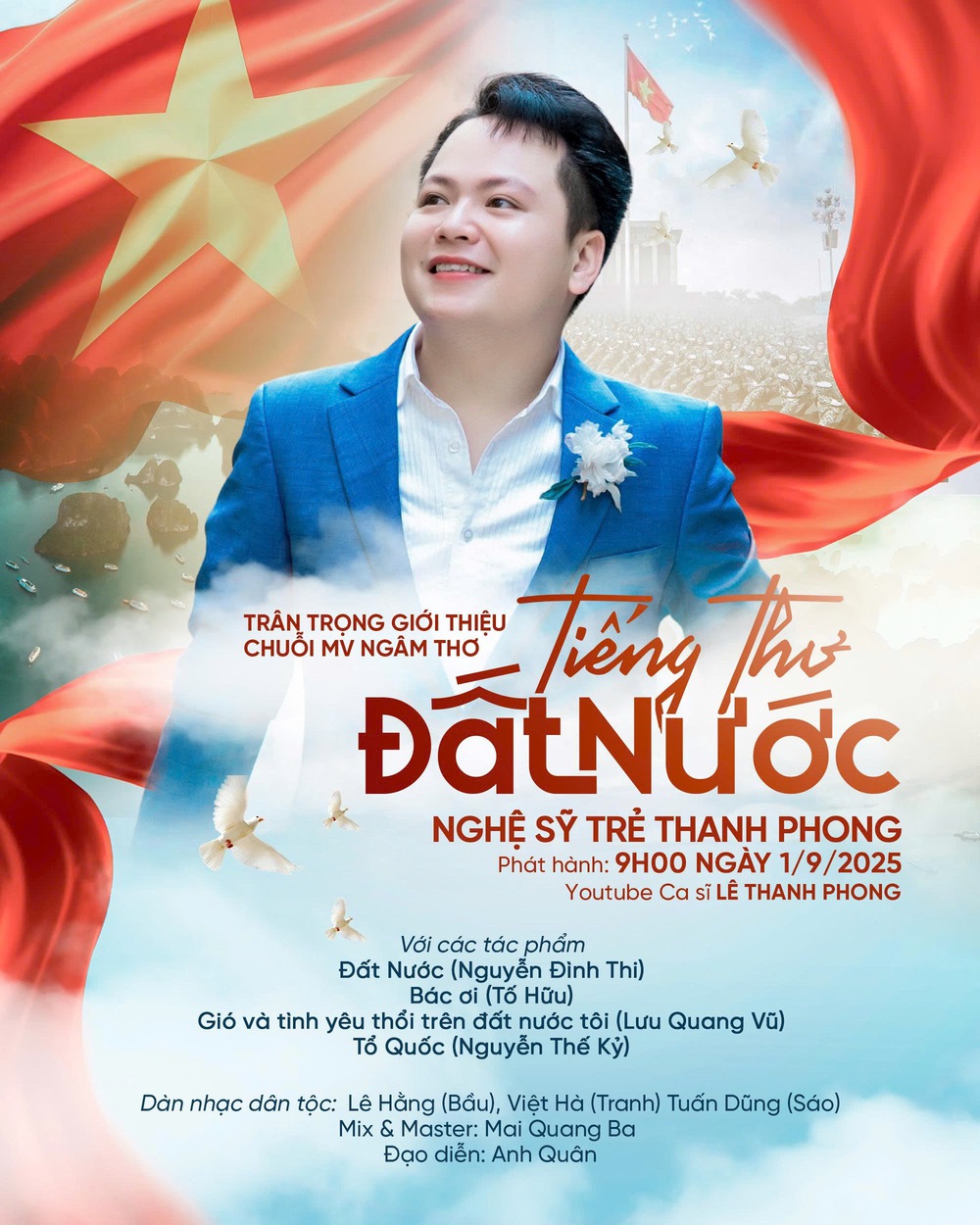 Lê Thanh Phong thực hiện chuỗi MV ngâm thơ &quot;Tiếng thơ đất nước&quot; mừng Quốc khánh - Ảnh 1.