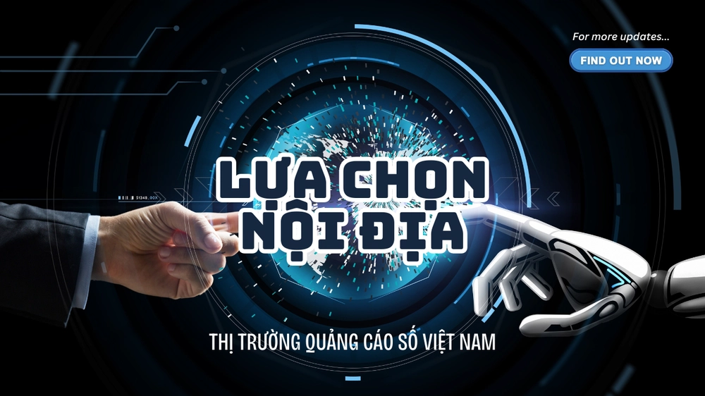 Thị trường quảng cáo số Việt Nam: cuộc chơi đang cần thêm lựa chọn nội địa - Ảnh 2.