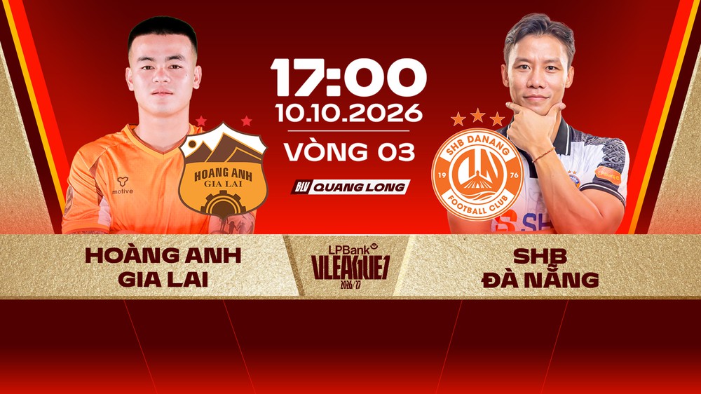 Link xem trực tiếp bóng đá Hoàng Anh Gia Lai vs SHB-Đà Nẵng 17h00 hôm nay, vòng 3 V-League 2026/27 - Ảnh 3.