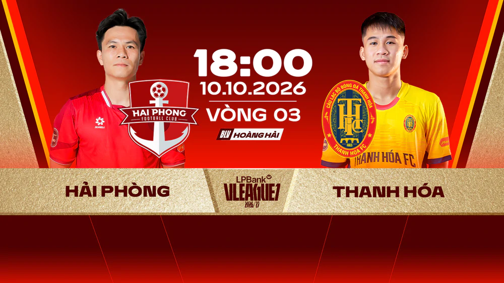 Link xem trực tiếp bóng đá Hải Phòng vs Thanh Hóa 18h00 hôm nay, vòng 3 V-League 2026/27 - Ảnh 3.