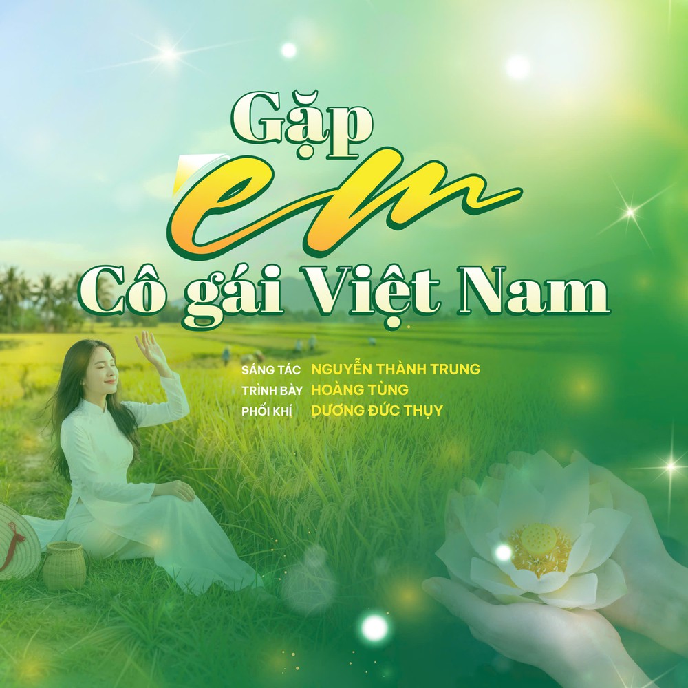"Gặp em cô gái Việt Nam": Khúc tình ca 20/10 "gửi mẹ, gửi em, gửi quê hương" của NSƯT Hoàng Tùng - Ảnh 2.