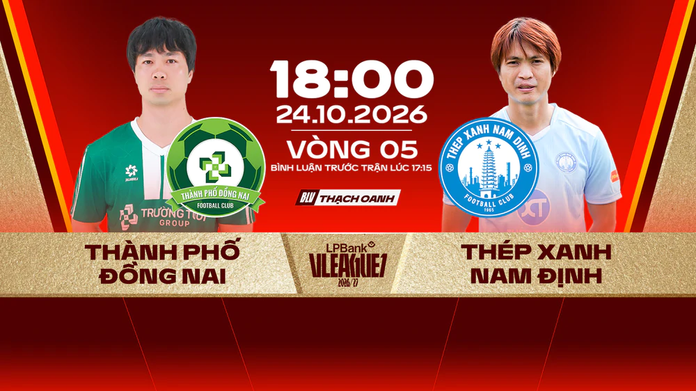 Link xem trực tiếp bóng đá Đồng Nai vs Thép Xanh Nam Định 18h00 hôm nay, V-League vòng 5 - Ảnh 3. Link xem trực tiếp bóng đá Đồng Nai vs Thép Xanh Nam Định 18h00 hôm nay, V-League vòng 5 - Ảnh 3.